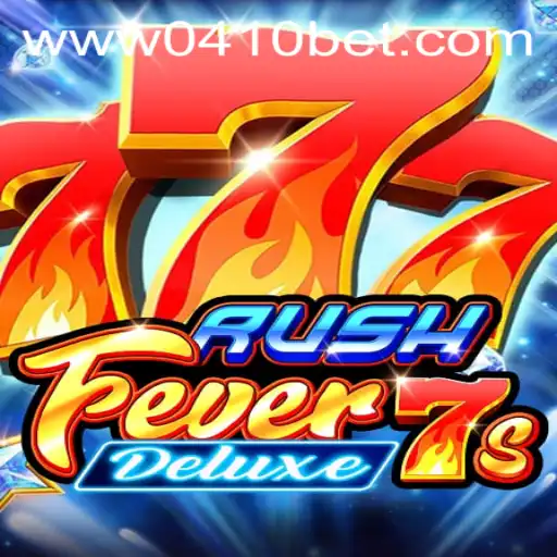 Descubra o Empolgante Mundo de RushFever7sDeluxe com 0410bet